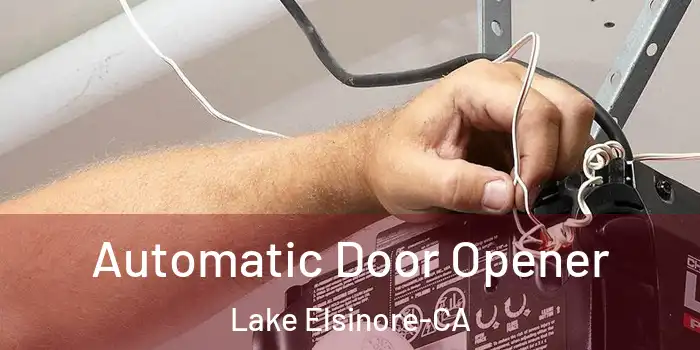  Automatic Door Opener Lake Elsinore-CA