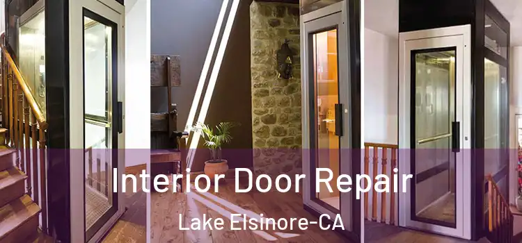  Interior Door Repair Lake Elsinore-CA